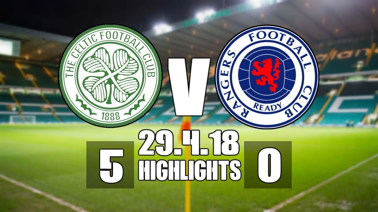  CELTIC V RANGERS 5-0 HIGHLIGHTS (ALL GOALS HD & ENGLISH COMMENTARY)
