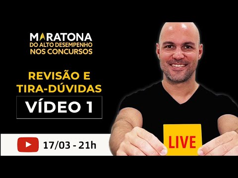 #LIVE - Revisão e Tira-dúvidas do Vídeo 1 | MARATONA DO ALTO DESEMPENHO NOS CONCURSOS - #LIVE - Revisão e Tira-dúvidas do Vídeo 1 | MARATONA DO ALTO DESEMPENHO NOS CONCURSOS