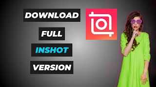 How to download Inshot Video Editor Tutorial 2021