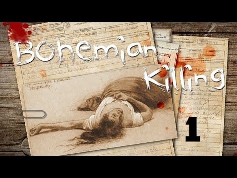 Letu0027s play: Bohemian Killing #1 Stabbing people since 1894