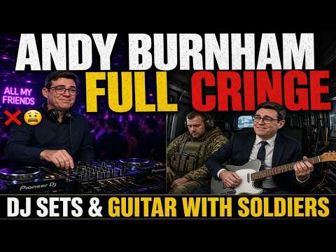 CRINGE ALERT: Andy Burnham’s Quest to Be Loved Turns Politics into Reality TV!