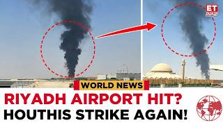Houthis Target Riyadh Airport Hours After Reopening? Saudi Arabia Intercepts Missiles | Yemen