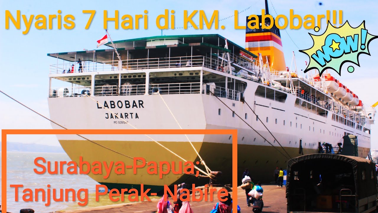 Seminggu bersama KM Labobar; Surabaya-Nabire (Papua) 