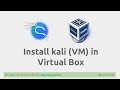 How to Install Kali (VM) in Virtual Box - HKimhab