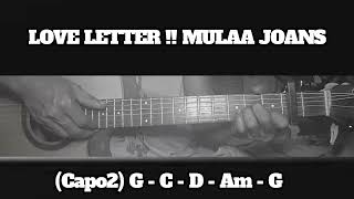 LOVE LETTER !! MULAA JOANS !! HOW TO PLAY CHORDS TUTORIAL GUITAR