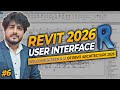 #6 | Revit Architecture 2026: Master the User Interface | Complete Course (Hindi) 🚀