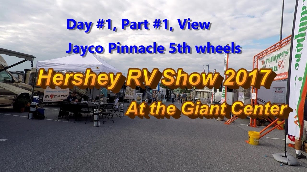 Hershey RV show 2017, Day#1, Part#1, 9 29 17