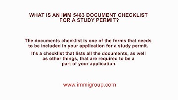What is an IMM 5483 Document Checklist For a Study Permit?