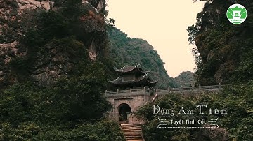Toàn cảnh Động Am Tiên - "Tuyệt Tịnh Cốc" từ flycam - Am Tien Cave Overview on Flycam
