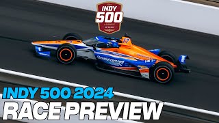 INDY 500 2024 RACE PREVIEW + 5 STORYLINE YOU MUST TAKE A LOOK FOR