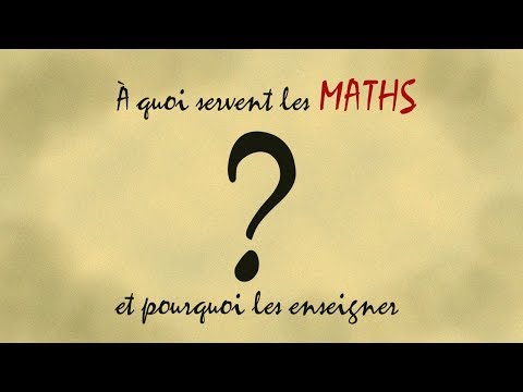 Vidéo: Pourquoi Les Mathématiques Sont Nécessaires