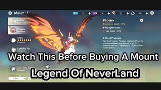 Legend Of NeverLand - Watch This Before Buying A Mount screenshot 2