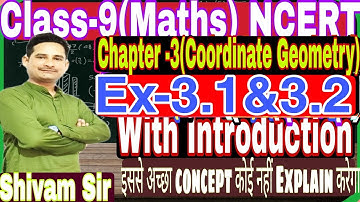 Class-9(Maths)Chapter-3(Coordinate Geometry)Ex-3.1&3.2With Introduction By-Shivam Sir#tiwariclasses