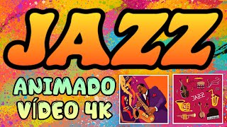 JAZZ - RITMO ANIMADO - VÍDEO 4K