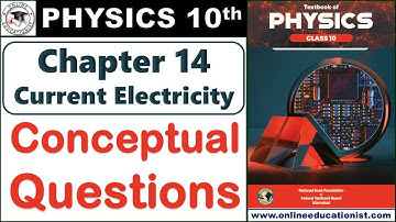 Conceptual Questions | Chapter 14 | Current Electricity | Physics 10th | National Book Foundation