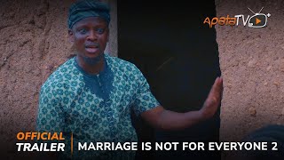 Marriage Is Not For Everyone 2 Yoruba Movie 2024 | Official Trailer | Now Showing On ApataTV+