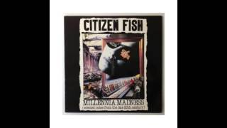 Watch Citizen Fish Cant Complain video