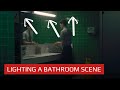How We Lit This Bathroom Scene | Lighting Breakdown