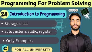 L-1.24 Storage Classes in C (Detailed) | auto, extern, static, register | PPS | All Universities