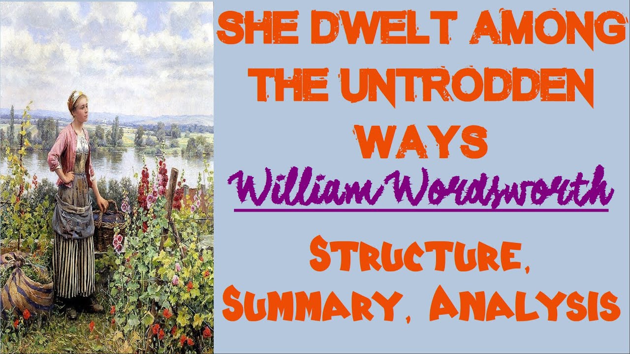 She Dwelt Among the Untrodden Ways by William Wordsworth | Structure