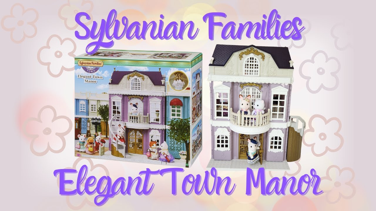 Review: Sylvanian Families Elegant Town Manor – The SEN Resources Blog