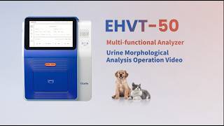 Operation Video for EHVT 50 Urine Analysis