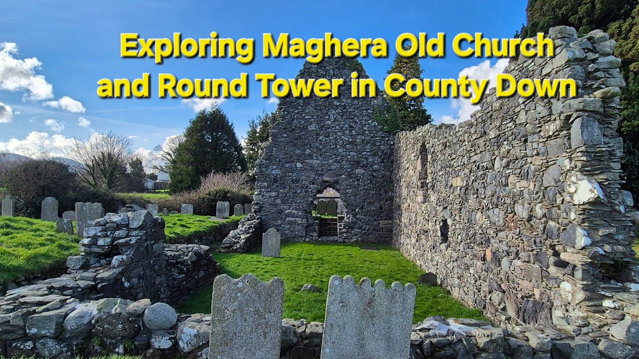 Exploring Maghera Old Church & Round Tower in County Down 