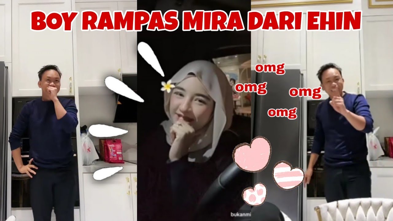 Mira wanita yang tepat untuk boy? Boy nak rampas mira dari ehin