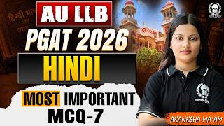 AU LLB PGAT 2026 | Language Hindi Most Important MCQ-7 | Akanksha Ma'am