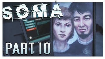 TRICKING BRANDON WAN | SOMA Gameplay Part 10 (Horror Game)