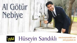 Hüseyin Sandıklı -  Al Götür Nebiye Resimi