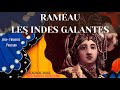 Rameau - Les Indes Galantes / Forêts paisibles, Les Sauvages.. + P° (ref. rec. : J.-F. Paillard)