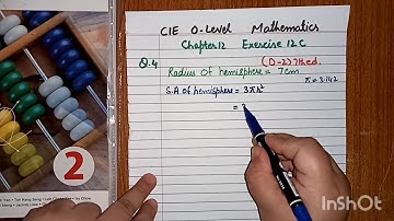 CIE O Level Mathematics:Topic:Volume and Surface Area of Hemisphere(L#2of Ch12,Ex12C,Q4&6(D2)7th ed.