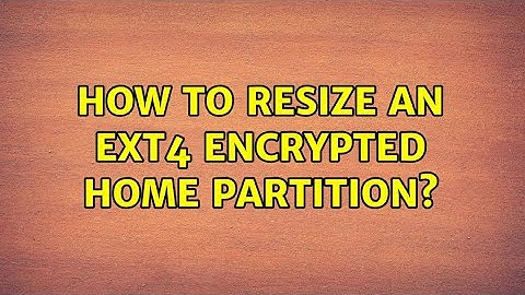 Ubuntu: How to resize an ext4 encrypted home partition? (2 Solutions!!)