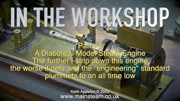 A DIABOLICAL MODEL STEAM ENGINE - PART #3