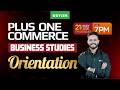 Plus One Commerce - Business Studies | Orientation | Xylem Plus One Commerce
