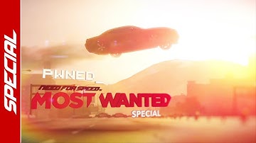 Need for Speed™ Most Wanted Special | PWNED #24