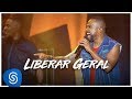 Alexandre Pires - Liberar Geral (O Baile do Nêgo Véio - Ao Vivo Em Jurerê) [Clipe Oficial]