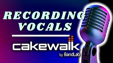 Recording Vocals in Cakewalk is EASY with this setup | Cakewalk by Bandlab Tutorial