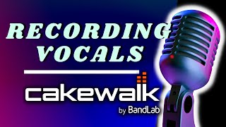 Recording Vocals in Cakewalk is EASY with this setup | Cakewalk by Bandlab Tutorial screenshot 3