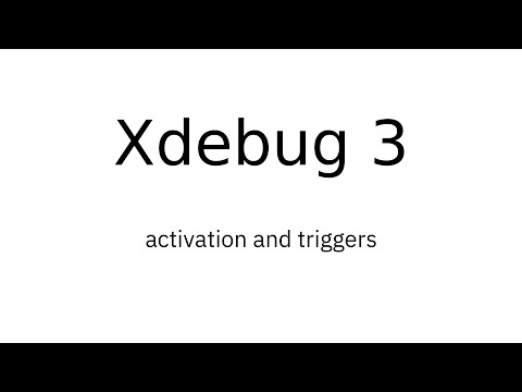 Xdebug 3: Activation and Triggers