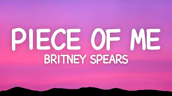 Britney Spears - Piece of Me (Lyrics)