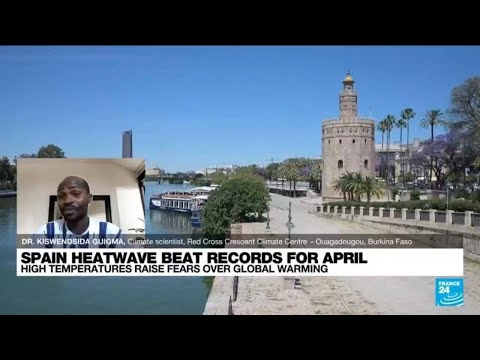 'Unprecedented' springtime heatwave in Spain 'is quite worrying' ? FRANCE 24 English