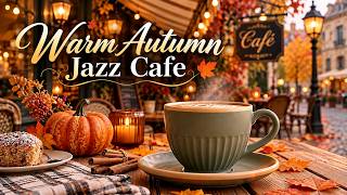 Warm Autumn Jazz Cafe - Sweet Bossa Nova And Cozy Coffee Shop Ambience For Relaxing