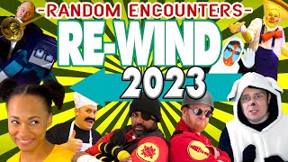 Random Encounters REwind 2023 (A Backward Musical Montage)