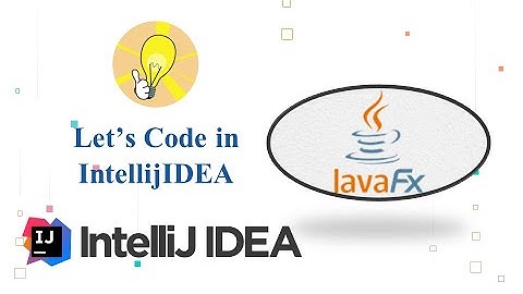 Partie 05 : Création de la Première Fenêtre JavaFX dans Intellij IDEA