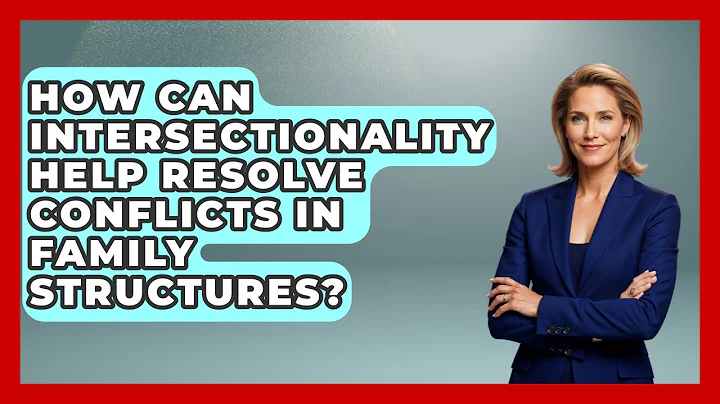 How Can Intersectionality Help Resolve Conflicts In Family Structures? - Gender Equality Network