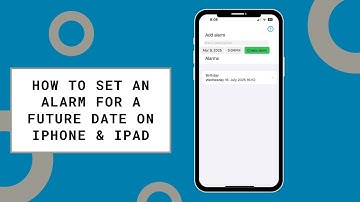 How to Set an Alarm for a Future Date on the iPhone & iPad