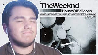 HOUSE OF BALLOONS - THE WEEKND [REACTION & REVIEW] (Trilogy pt.1/3)