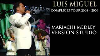 LUIS MIGUEL MARIACHI MEDLEY (VERSIÓN STUDIO)